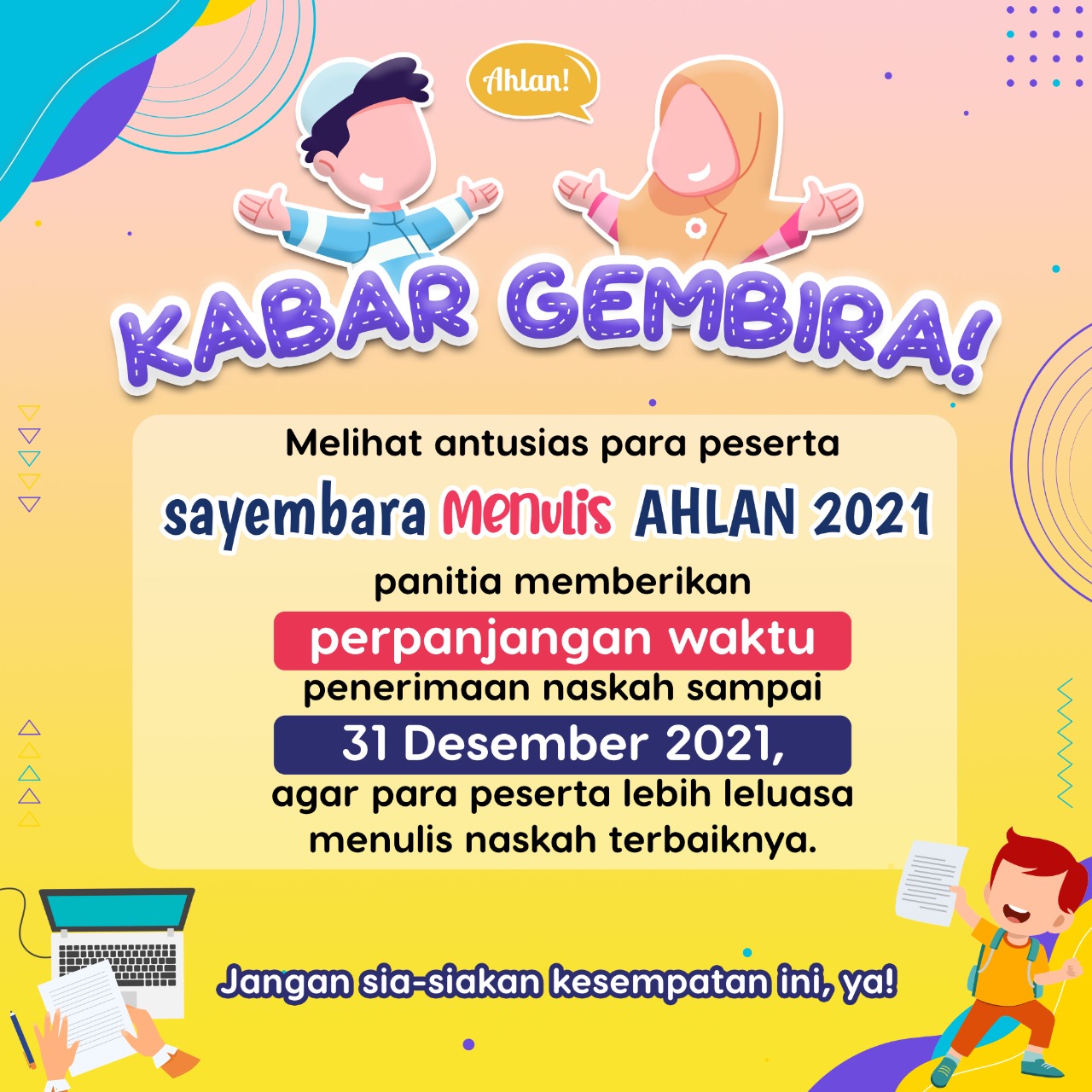 Perpanjangan Sayembara Menulis Ahlan 2021 menjadi 31 Desember 2021